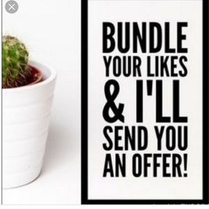 Bundle all your likes for a private OFFER!!!!!